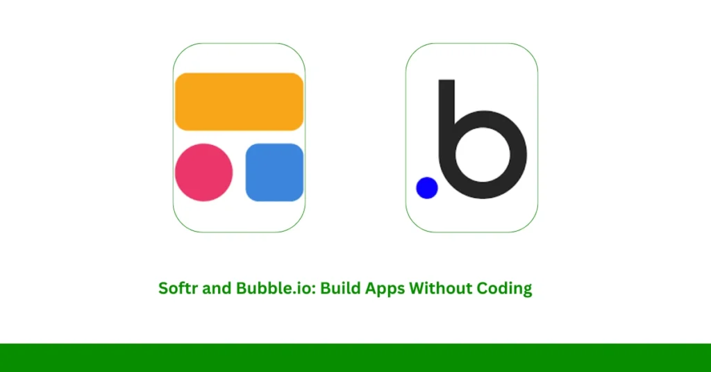 Softr and Bubble.io